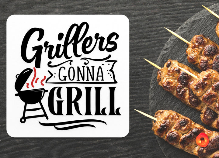 Grillers Gonna Sign – Funny Grill Master Wall Art