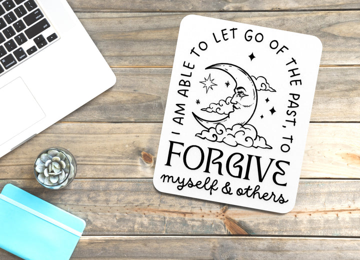 I Am Able To Let Go Of The Past To Forgive Myself & Others | Funny Sign for Home