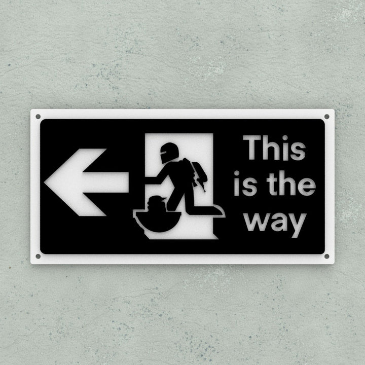 Funny Sign | This is the Way | Mandalorian Exit sign Left