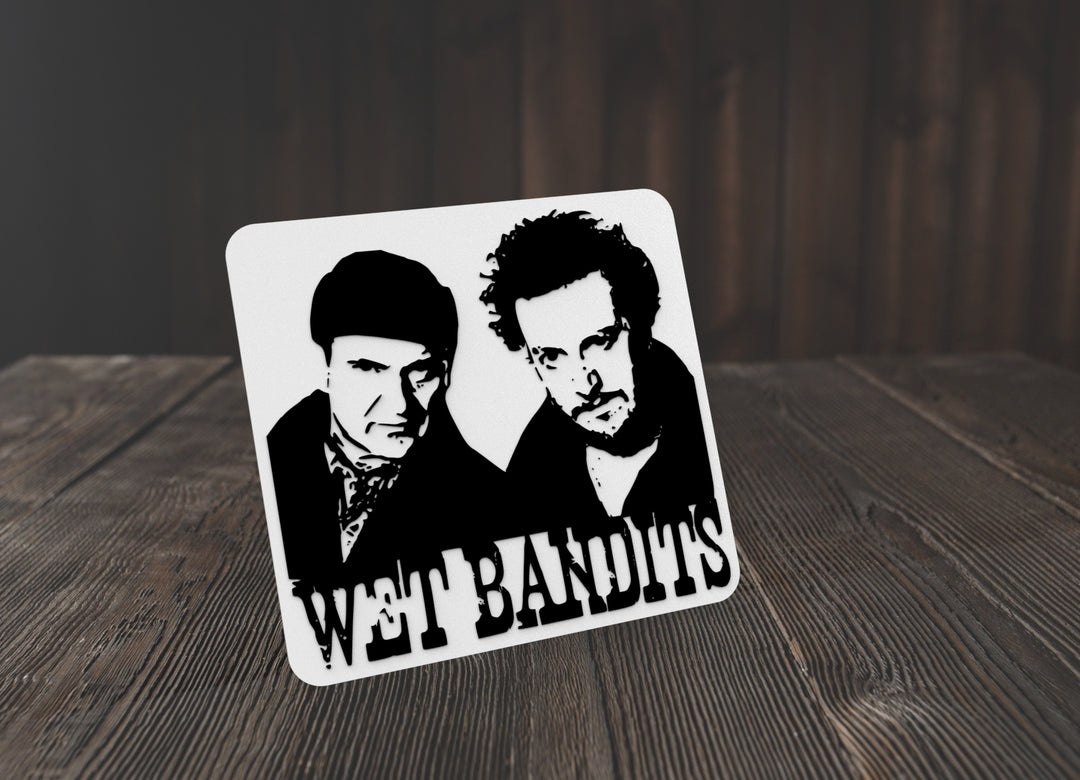 Wet Bandits | Funny sign For Home or Office