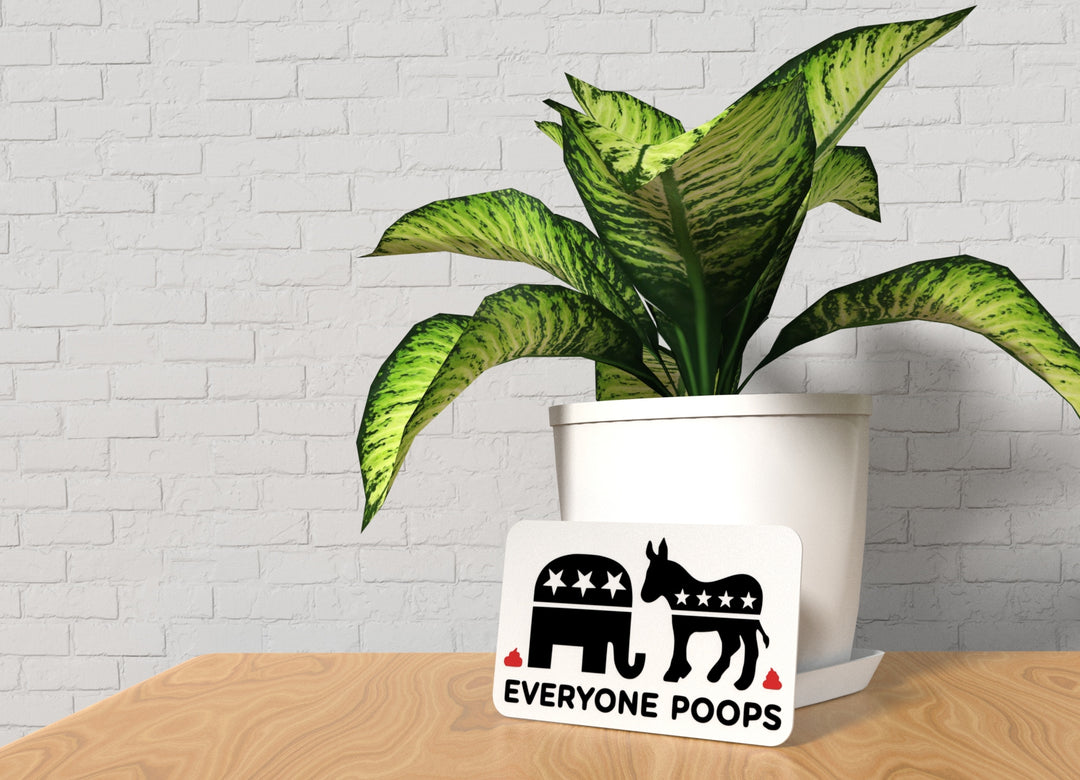 Everyone Poops | Funny Sign for Home or Office
