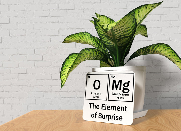 The Element Of Surprise | Funny sign For Home or Office