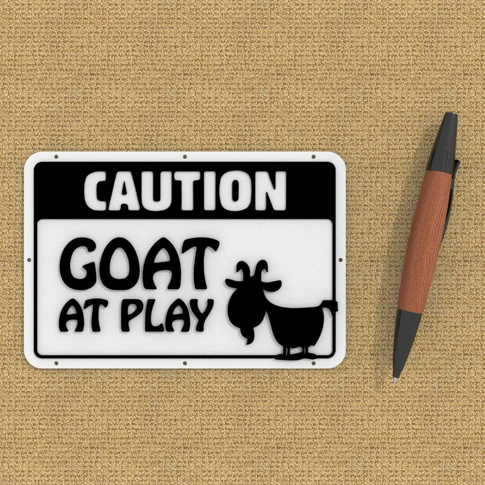 
  
  Funny Sign | Caution Goat At Play
  
