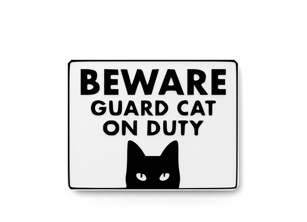 
  
  Beware Guard Cat On Duty | Funny sign For Home or Office
  
