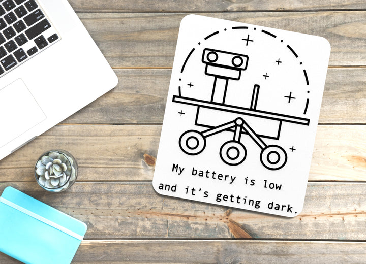 My Battery Is Low And It's Getting Dark | Funny sign For Home or Office