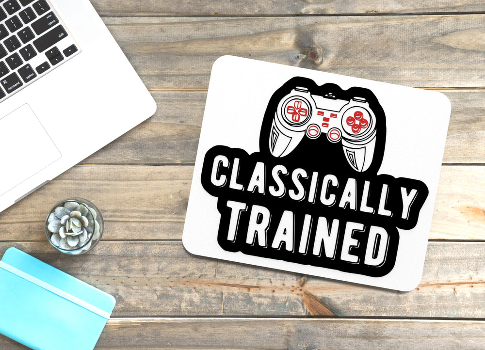 
  
  Classically Trained | Funny sign For Home or Office
  
