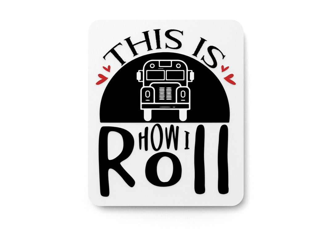 
  
  Bold 3D Printed How I Roll Sign Wall Art – Durable PLA Sign for Office or Home
  
