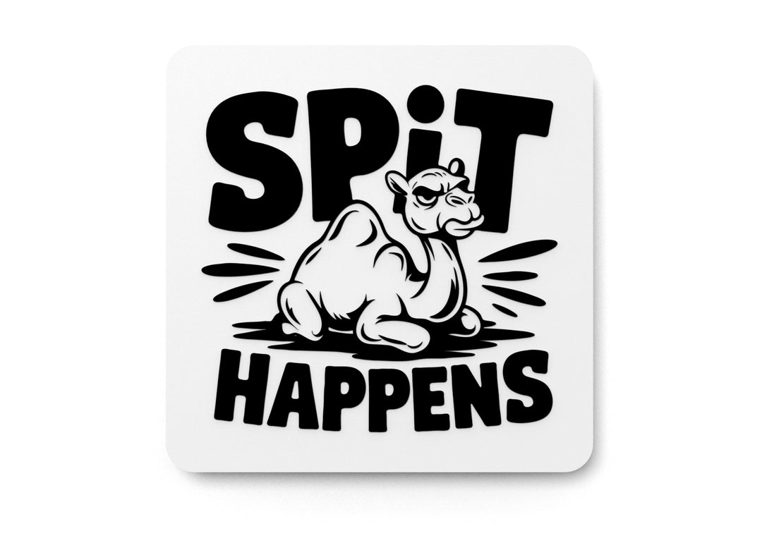 
  
  Spit Happens | Funny sign For Home or Office
  
