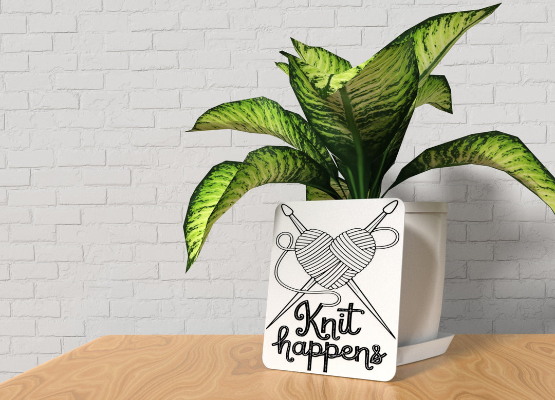 Knit & Happen | Funny sign For Home or Office