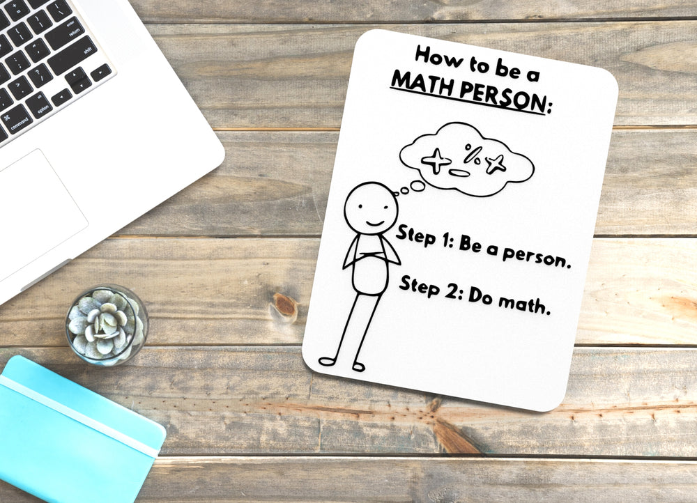 
  
  How To Be A Math Person | Funny sign For Home or Office
  
