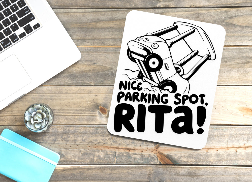 
  
  Nice Parking Spot Rita | Funny sign For Home or Office
  
