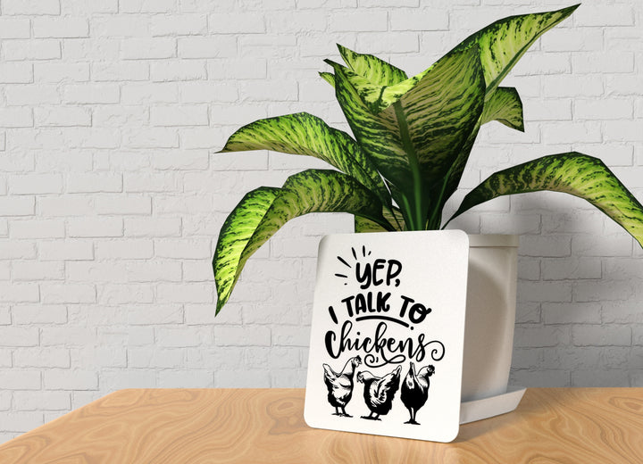 Yep They Talk Sign – Chicken Humor for Coop and Farmhouse Wall Decor