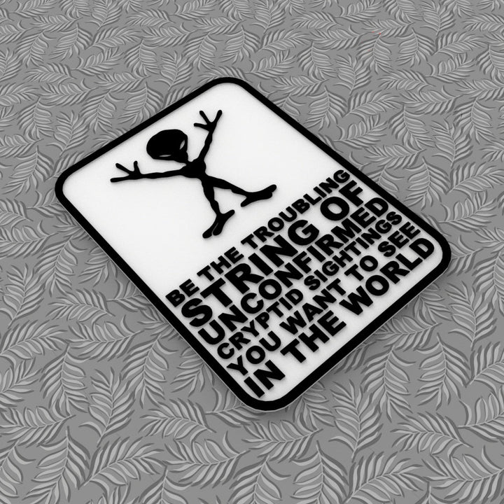 Sign | Alien Cryptid | Humor Sign