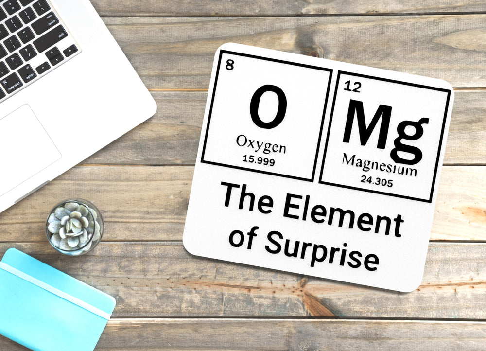 
  
  The Element Of Surprise | Funny sign For Home or Office
  
