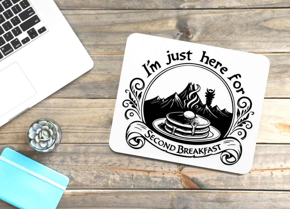 
  
  I'm Just Here For Second Breakfast | Funny sign For Home or Office
  
