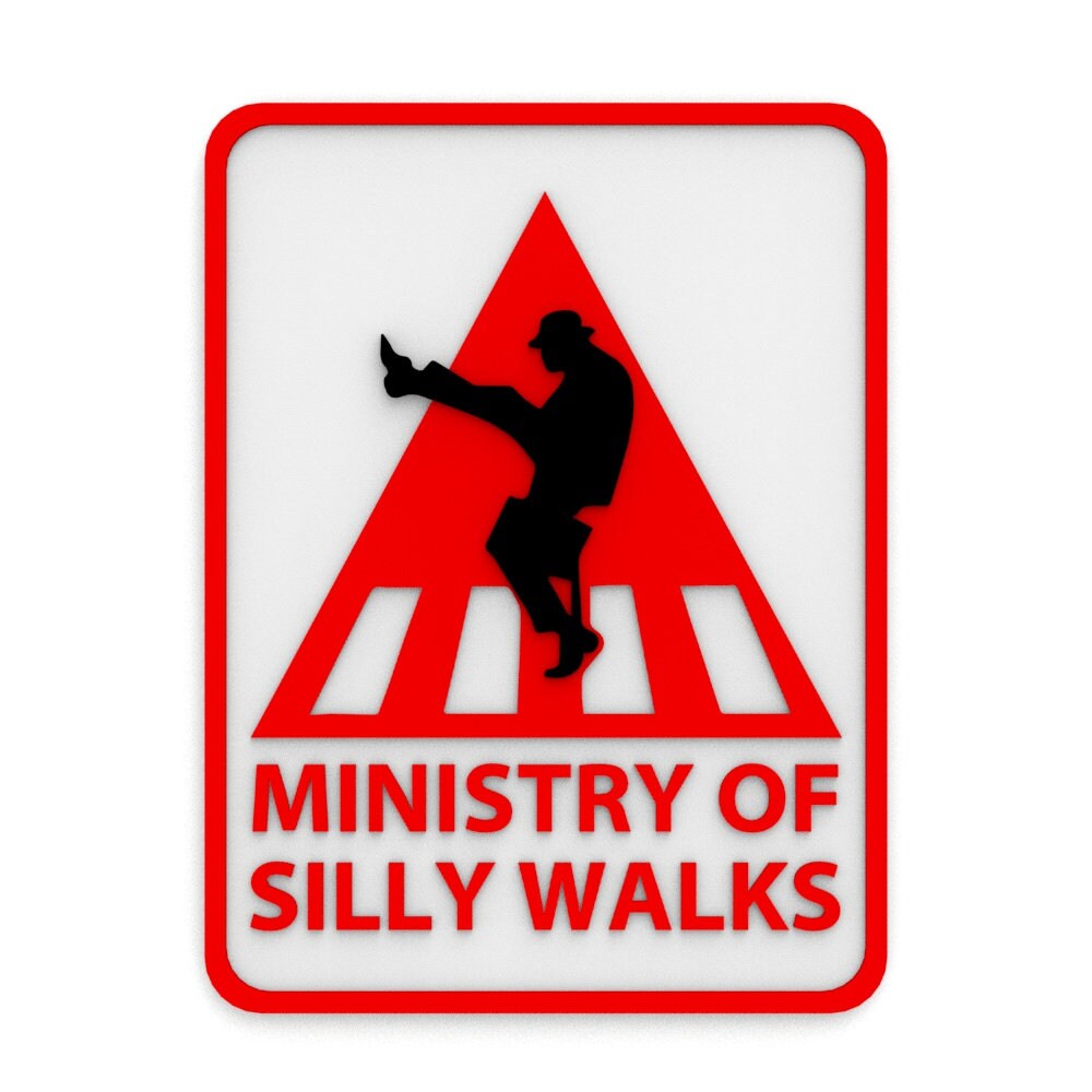 
  
  Funny Sign | Ministry of Silly Walks
  
