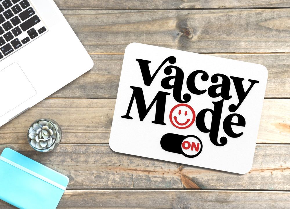 
  
  Vacay Mode On | Funny sign For Home or Office
  
