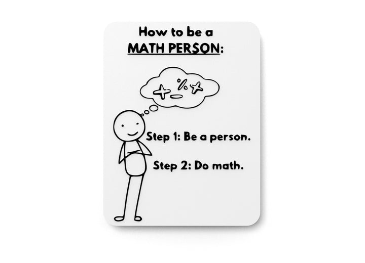 How To Be A Math Person | Funny sign For Home or Office
