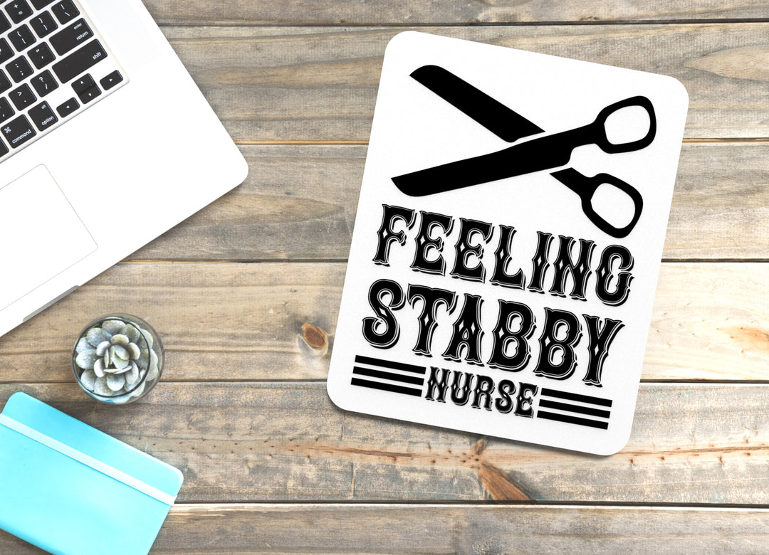 Extra Stabby Today | Funny Sign for Home or Office