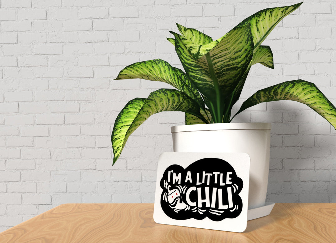 I'm A Little Chili | Funny sign For Home or Office