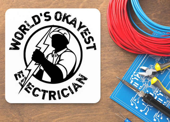 World's Okayest Electrician | Funny sign For Home or Office