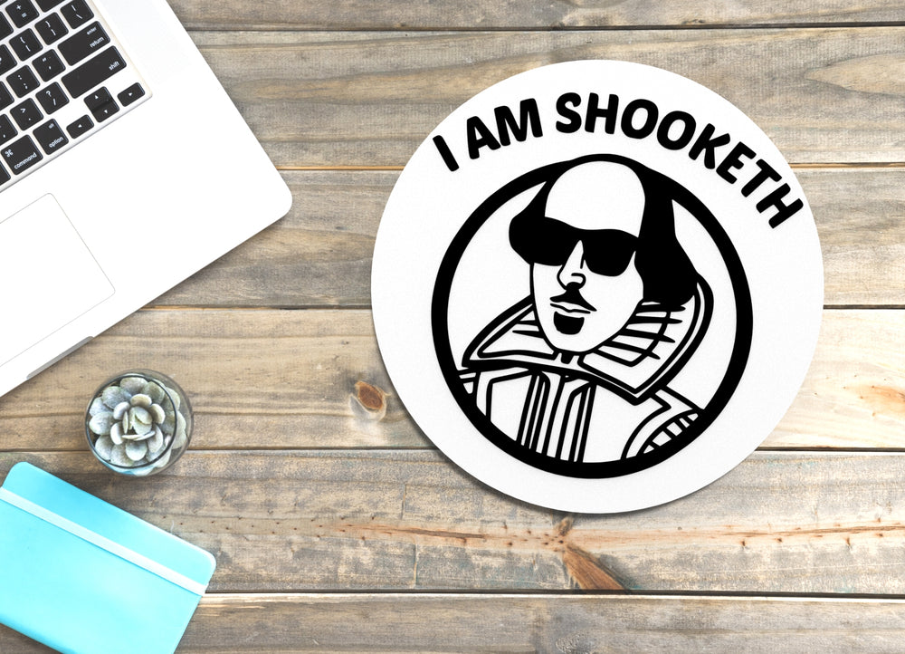 
  
  I Am Shooketh | Funny sign For Home or Office
  

