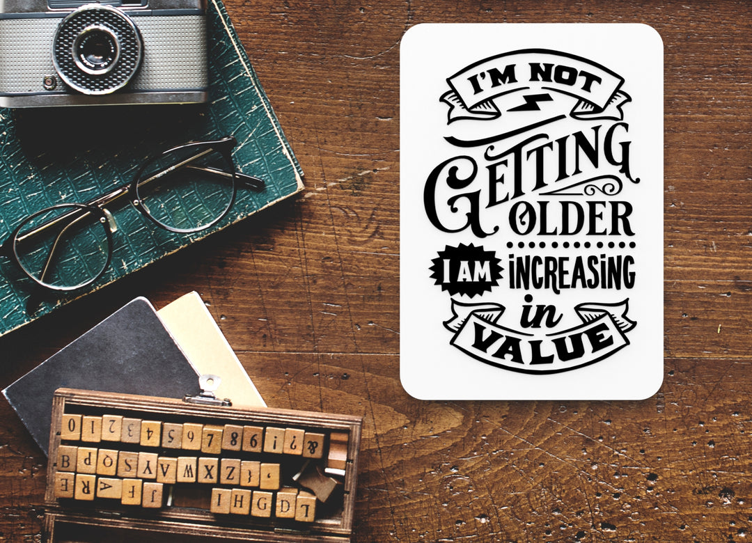 Bold 3D Printed I'm Increasing Value Sign Wall Art – Durable PLA Sign For Office