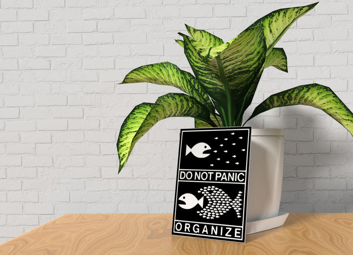 Do Not Panic Organize | Funny Sign for Home or Office