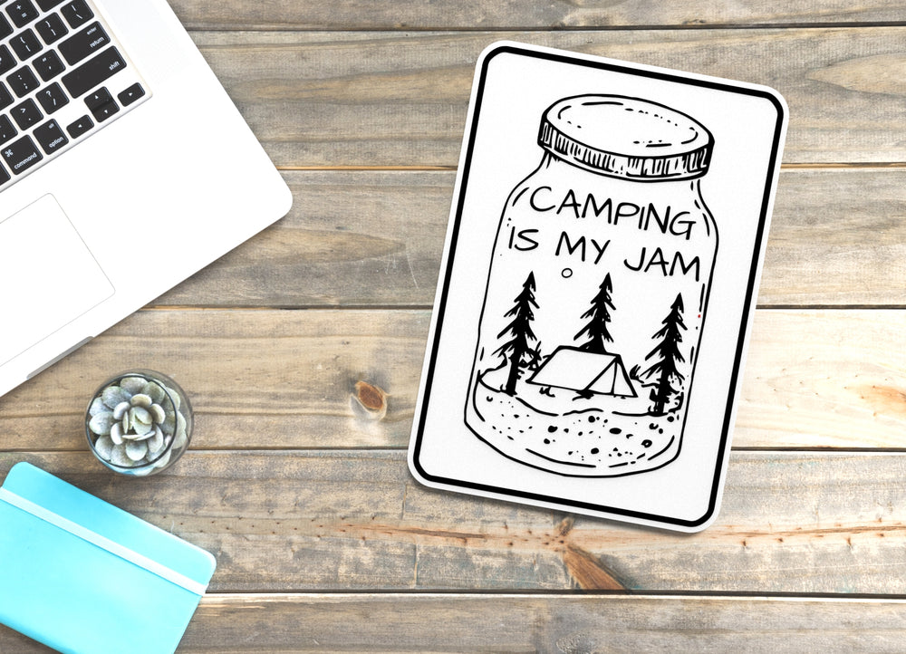 
  
  Camping Is My Jam | Funny sign For Home or Office
  
