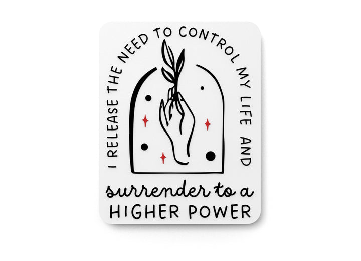 I Release The Need To Control My Life And Surrender Funny Sign for Home or Office