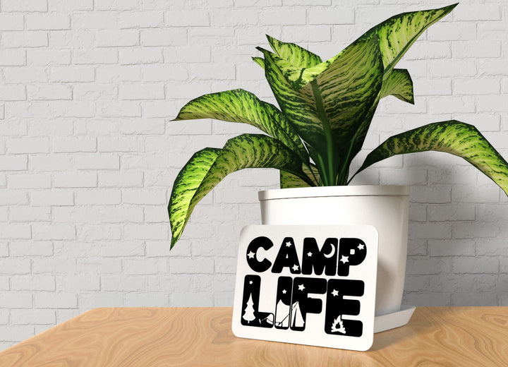 Camp Life | Funny sign For Home or Office