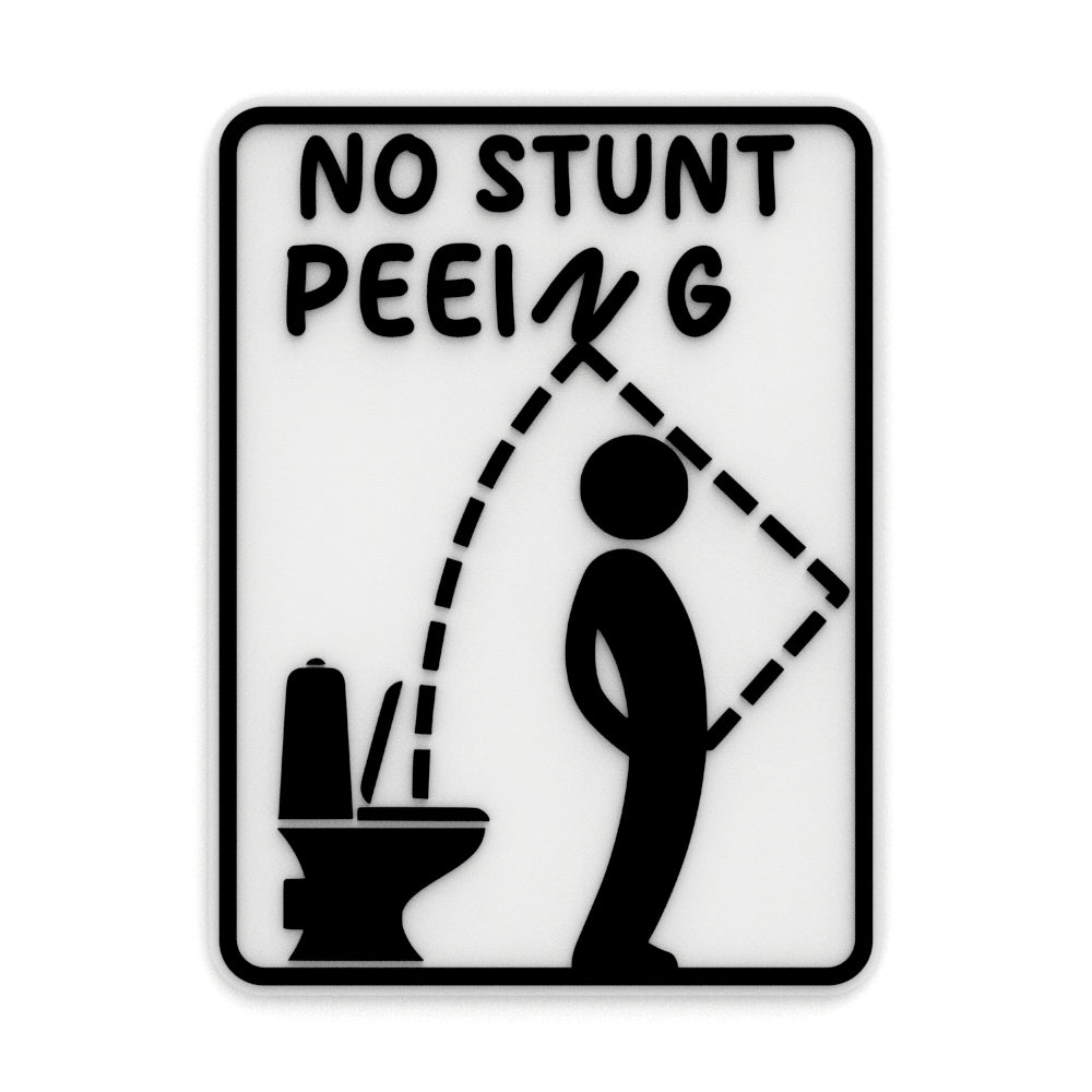 Funny Sign | NO! Stunt Peeing