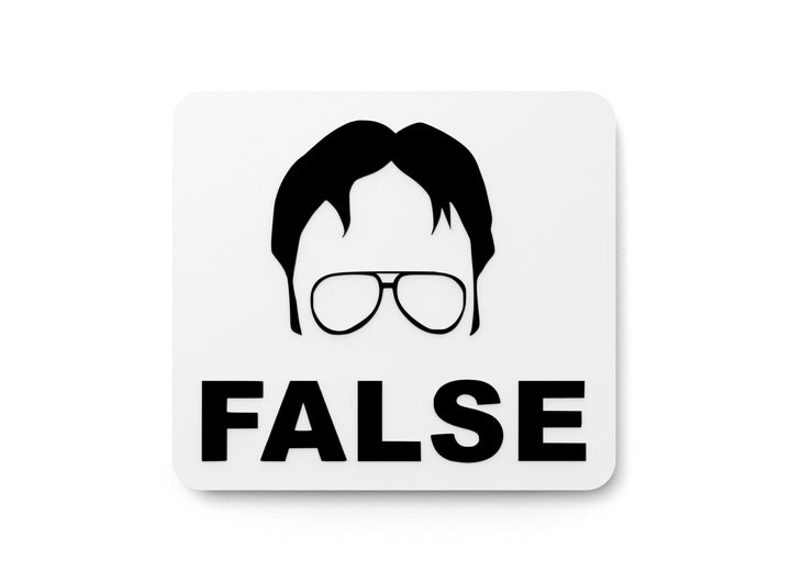 False | Funny Sign for Home or Office