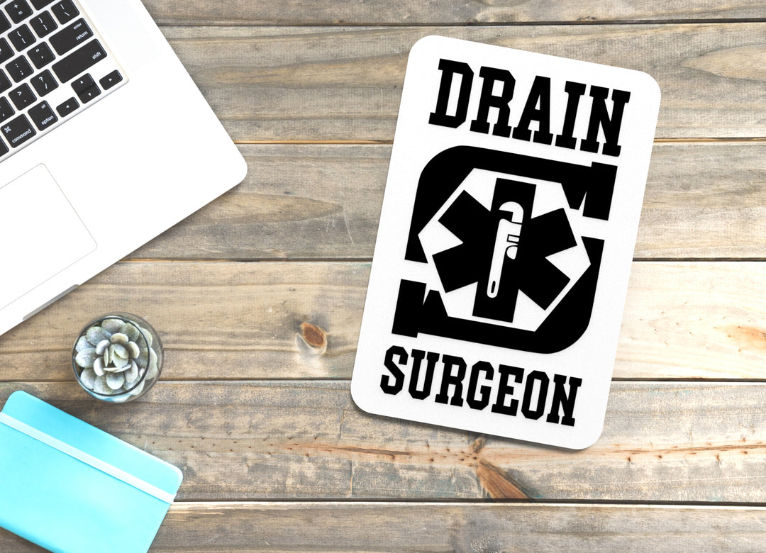 Drain Surgeon | Brain Surgeon Plumber Funny Sign for Home or Office