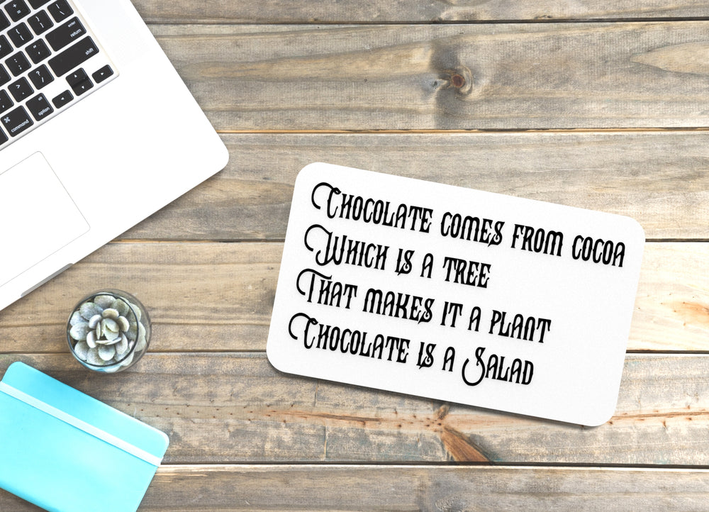 
  
  Chocolate Comes From Cocoa Which Is A Tree | Funny sign For Home or Office
  

