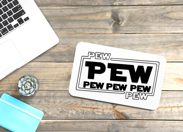 Pew Pew Pew | Funny Sign for Home or Office