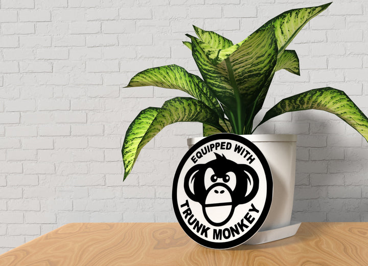Equipped With Trunk Monkey | Funny sign For Home or Office