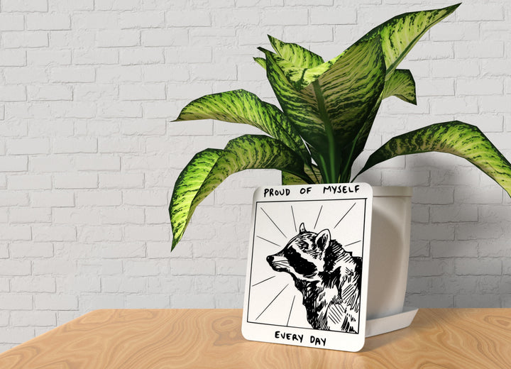 Proud Of Myself Every Day | Funny sign For Home or Office