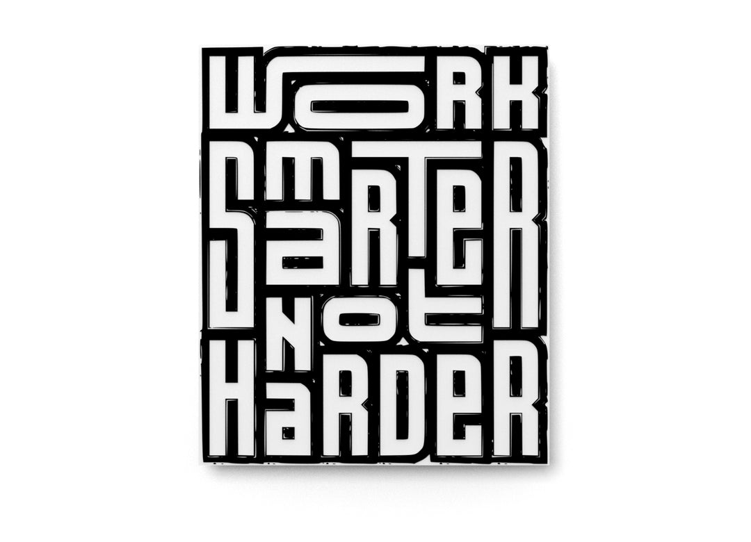 
  
  Worh Smarter No Harder | Funny Sign for Home or Office
  
