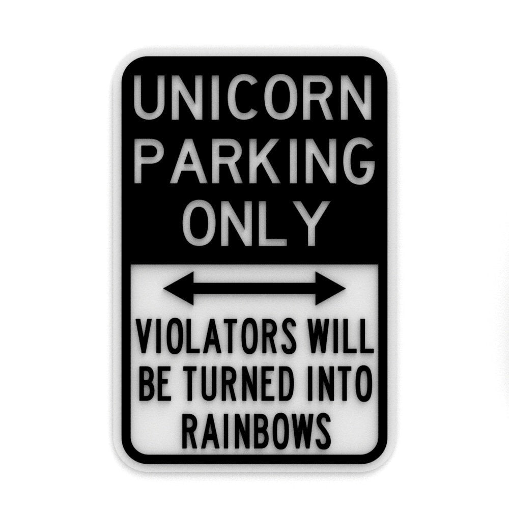 
  
  Funny Sign | Unicorn Parking Only Violators Will Turned Into Rainbows
  
