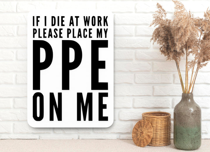 Dead Serious About PPE | Funny Workplace Safety Sign