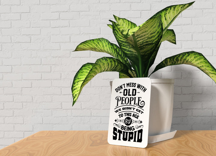 Bold 3D Printed Don't Mess Old People Wall Art – Durable PLA Sign For Gym Office