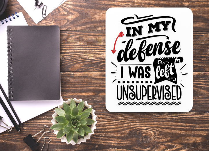 I My Defense I Was Lift Unsupervised | Funny sign For Home or Office