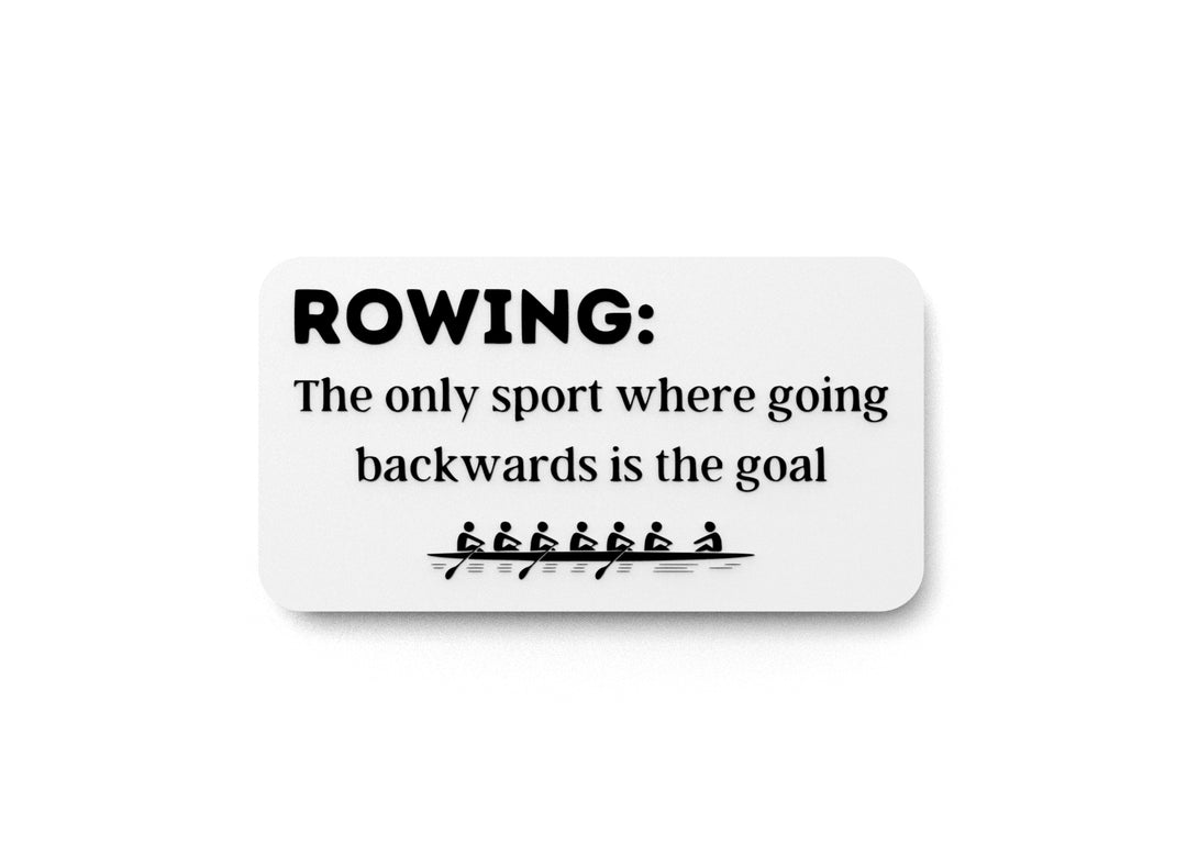 
  
  The Only Sport Where Going Backwards Is The Goal | Funny sign For Home or Office
  
