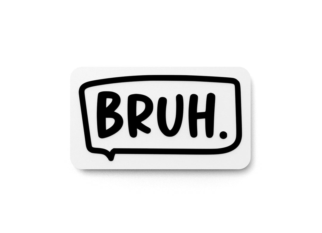 
  
  Bruh | Funny Sign for Gamers, Teens, or Meme Lovers' Decor
  
