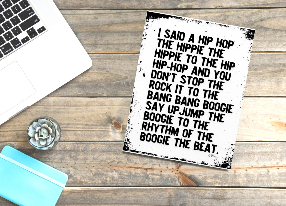 
  
  I Sad Hip Hop The Hippie The Hippie To The Hip Hip Hop Funny sign Home & Office
  
