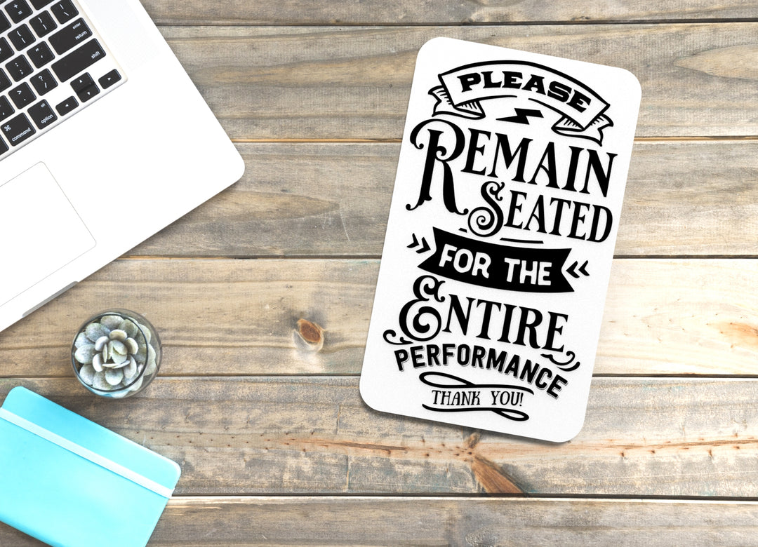 Please Remain Seated Bathroom Sign – Funny Humor Wall Decor for Home and Office