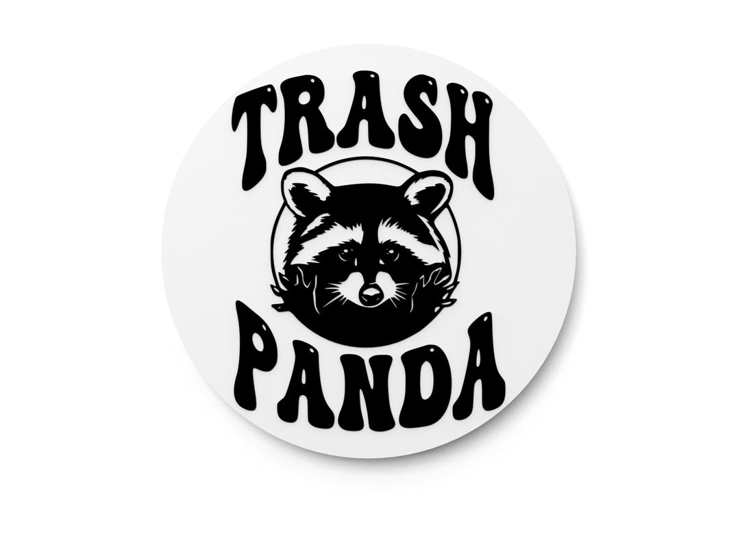 
  
  Trash Panda | Funny sign For Home or Office
  
