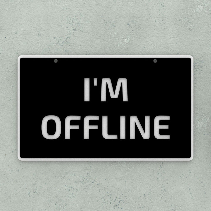 Funny Sign | I'm Offline