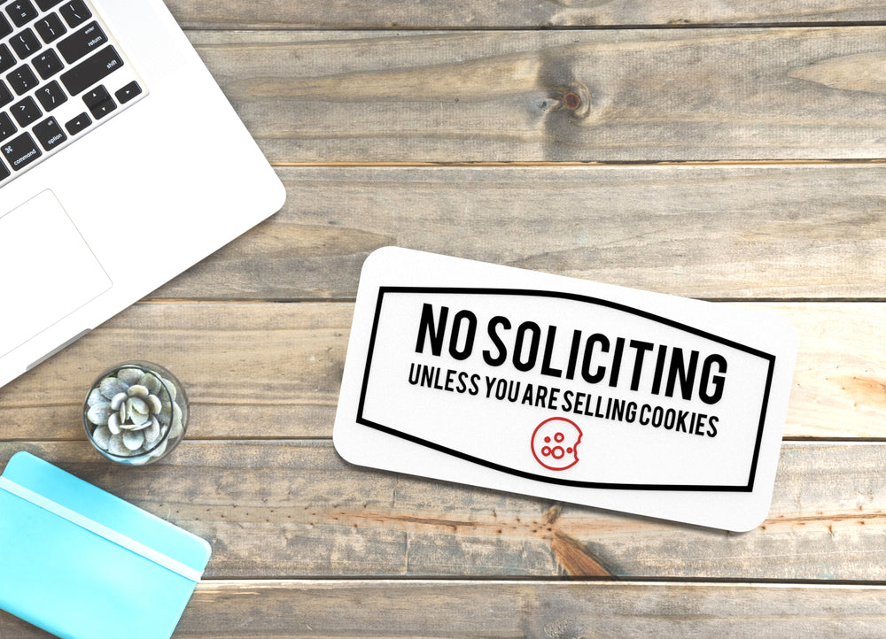 
  
  No Soliciting Unless You Are Selling Cookies | Funny sign For Home or Office
  
